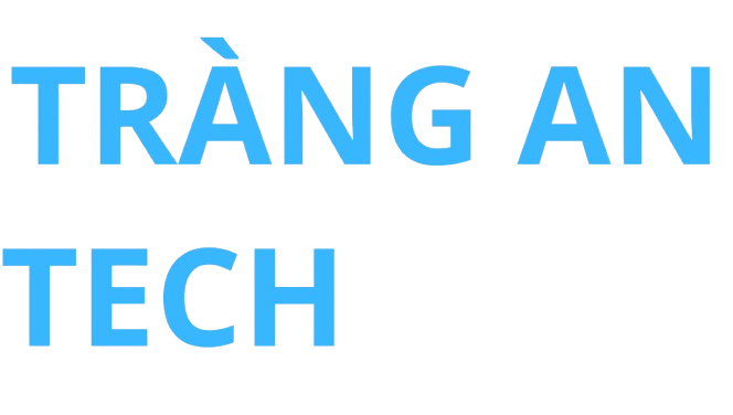 CÔNG TY TNHH KỸ THUẬT CÔNG NGHỆ TRÀNG AN